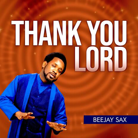 Thank You Lord | Boomplay Music