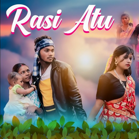 Rasi Atu ft. Tina Hembram | Boomplay Music