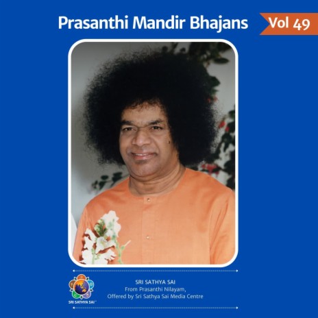 Bhaja Mana Narayana Narayana ft. Sri Sathya Sai | Boomplay Music