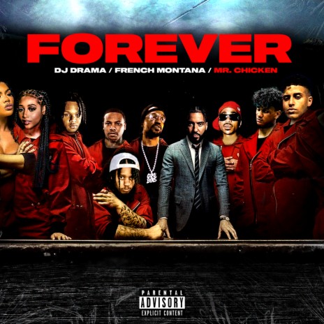 Forever ft. DJ Drama & Mr.Chicken