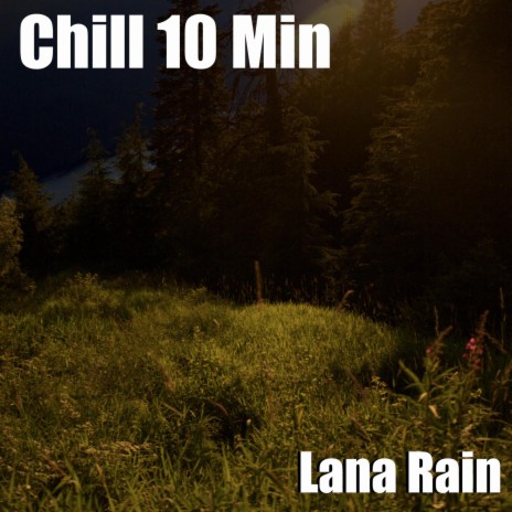 Chill 10 Min | Boomplay Music