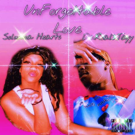 UnForgettable Love ft. Solunna Hearts | Boomplay Music