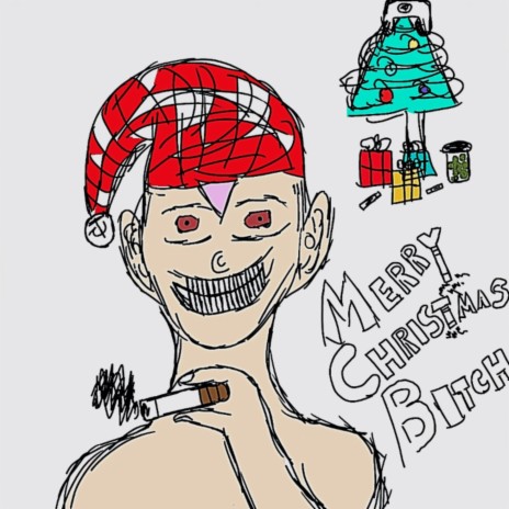 MERRY CHRISTMAS BITCH
