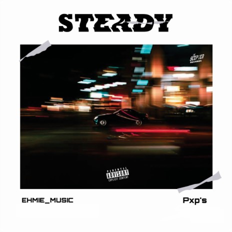 Steady ft. Pxps | Boomplay Music