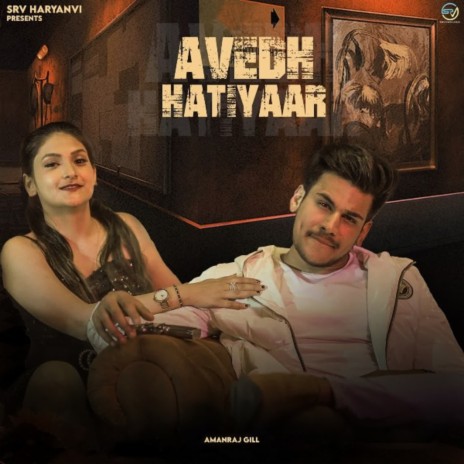 Avedh Hatiyaar ft. Dhruv Singhal & Nikita | Boomplay Music