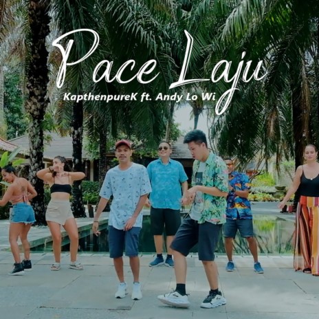 PACE LAJU ft. Andy Lo Wi | Boomplay Music