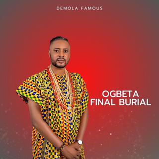 Ogbeta Final Burial