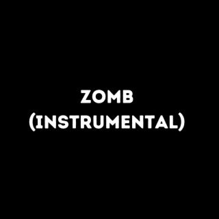 Zomb (Instrumental)