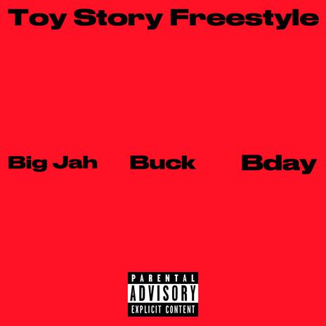 Toy story ft. Big Jah & Bday | Boomplay Music