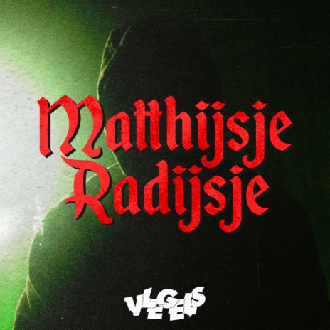 Matthijsje Radijsje | Boomplay Music