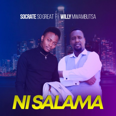 Ni salama ft. Willy Mwambutsa | Boomplay Music