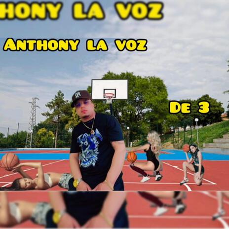 anthony la voz de 3 | Boomplay Music