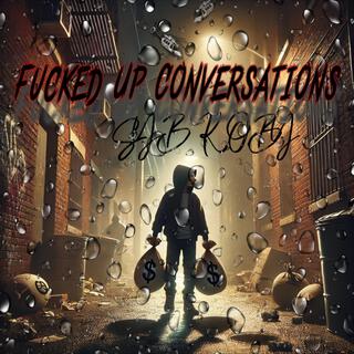 Fucked Up Conversations