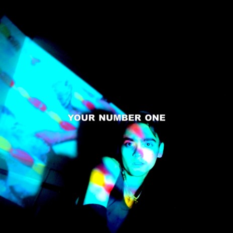 Your Number One | Boomplay Music