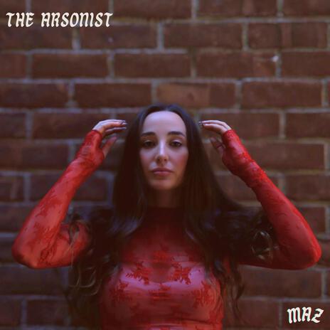 The Arsonist | Boomplay Music