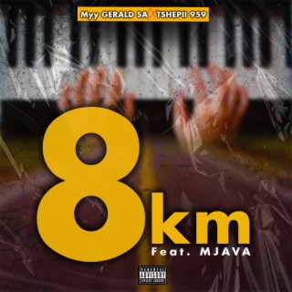 8KM (feat. Mjava)