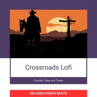 Crossroads Lofi: Country Tales and Tunes