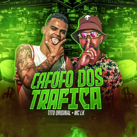 Cafofo dos Trafica ft. Tito Original | Boomplay Music