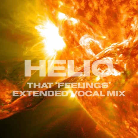 Helio (That 'Feelings' Extended Vocal Mix) | Boomplay Music