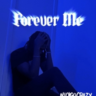 Forever Me lyrics | Boomplay Music