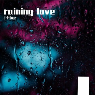 raining love