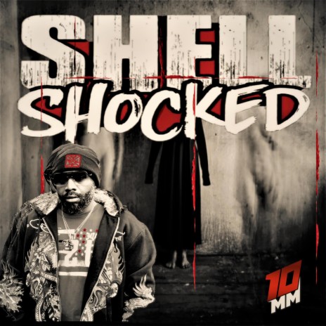 10mm - Shell Shocked MP3 Download & Lyrics