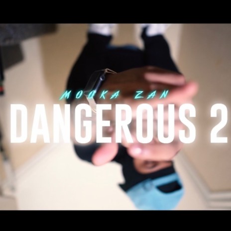 Dangerous 2