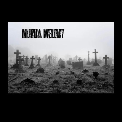 Murda Melody | Boomplay Music