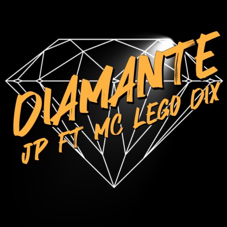 Diamante ft. Mc Lego Dix | Boomplay Music