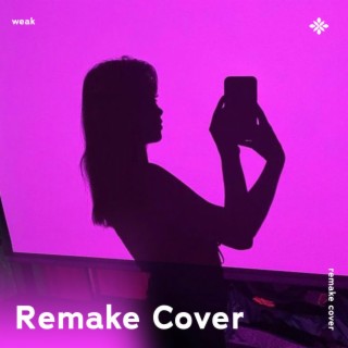 Weak - Remake Cover