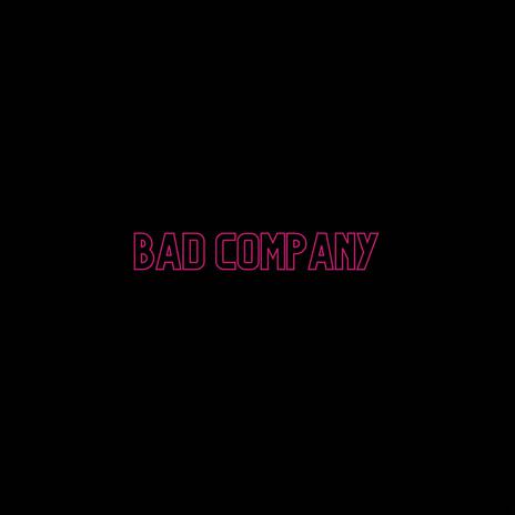 BAD COMPANY ft. Vez | Boomplay Music