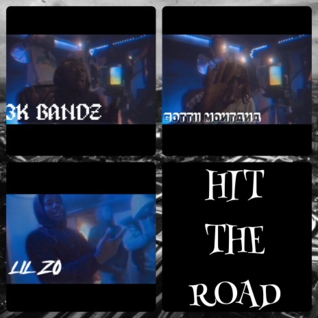 Hit the road ft. Lil Z0 & 3k Bandz | Boomplay Music