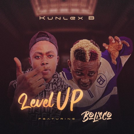 Level up ft. Bolisco | Boomplay Music