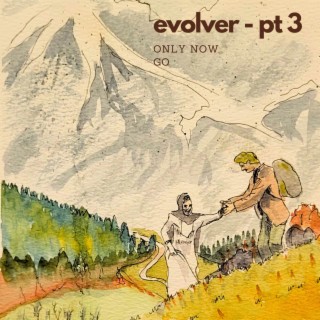 Evolver, Pt. 3