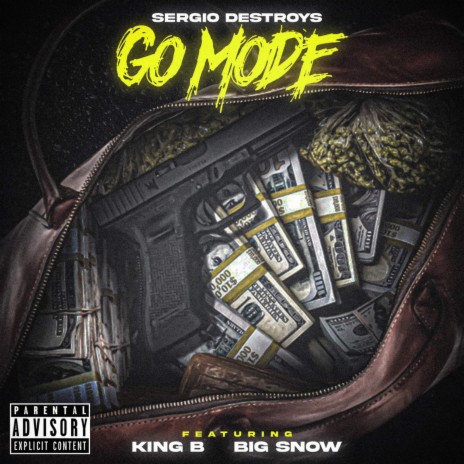 Go Mode ft. King B & Big Snow