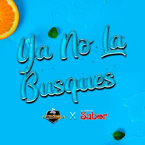 Ya No La Busques | Boomplay Music