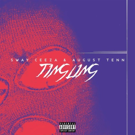 TINGLING ft. August Tenn | Boomplay Music
