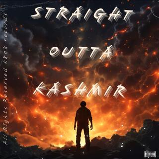 Straight Outta Kashmir Freestyle lyrics | Boomplay Music