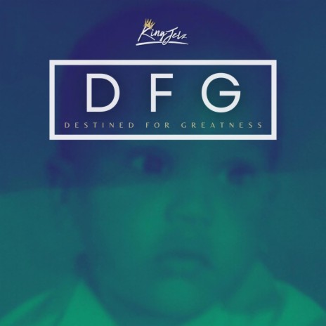 DFG (Destined For Greatness) | Boomplay Music