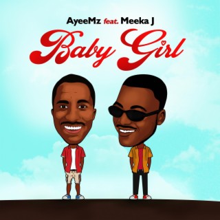 Baby girl (feat. Meeka J)