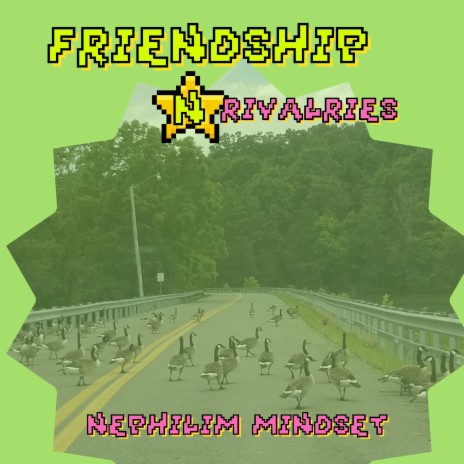 Friendships N Rivalries | Boomplay Music