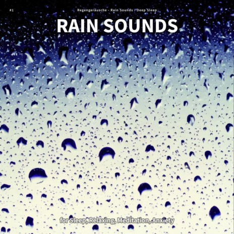 Restful Rain ft. Rain Sounds & Deep Sleep