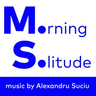 MORNING SOLITUDE (ORIGINAL CONTEMPORARY DANCE PERFORMANCE SOUNDTRACK)