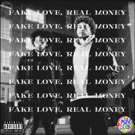 FAKE LOVE, REAL MONEY | Boomplay Music