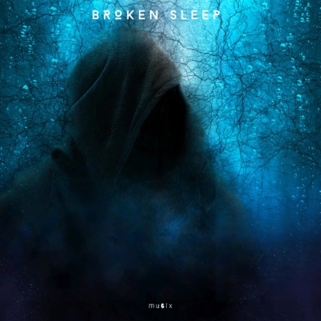 Broken Sleep | Boomplay Music