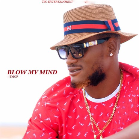 Blow my Mind | Boomplay Music