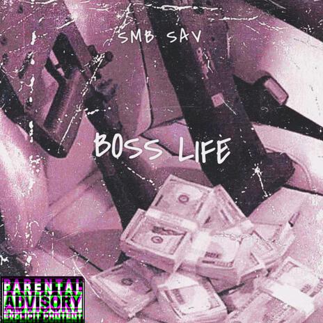 Boss Life | Boomplay Music