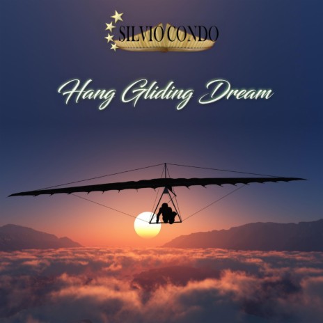 Hang Gliding Dream | Boomplay Music