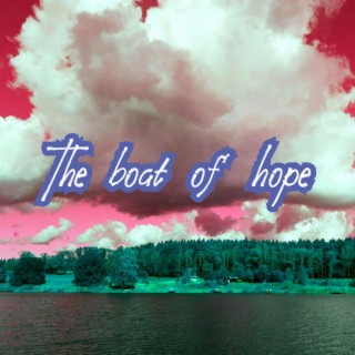 The boat of hope