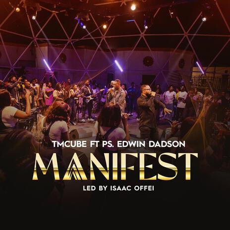 Manifest ft. Ps Edwin Dadson | Boomplay Music